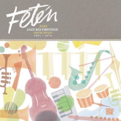 Fetén. Rare Jazz Recordings From spain (Edición vinilo)