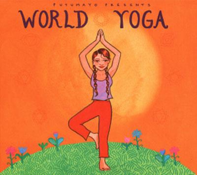 Putumayo: World Yoga