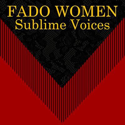 Fado Women Sublime Voices