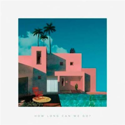 How Long Can We Go? precio