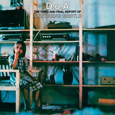 D.O.A. - The Third And Final Report Of Throbbing Gristle - Vinilo
