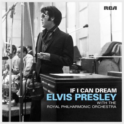 If I Can Dream: Elvis Presley With the Royal Philharmonic Orchestra - Vinilo