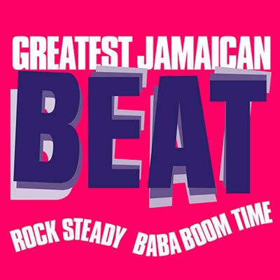 Greatest Jamaican Beat Rock Steady Baba Boom Time - Vinilo