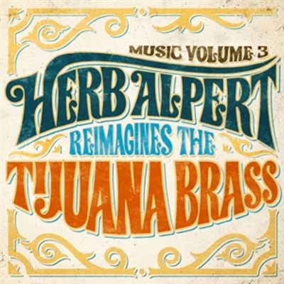 Music Volume 3 Herb Alpert Reimagines The Tijuana Brass - Vinilo