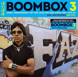 Boombox 3 - Early Independent Hip Hop, Electro and Disco Rap 1979-83 - 2 CD características