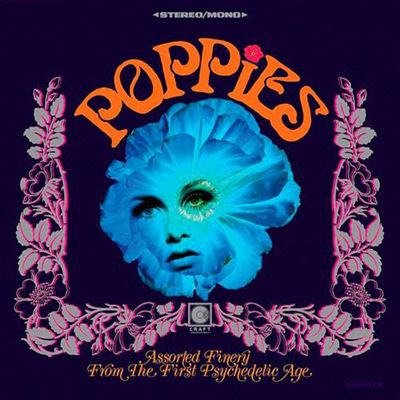 Poppies - Assorted Finery from the First Psychedelic Age