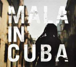 Mala In Cuba características