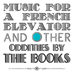 Music for a French Elevator and other Oddities - Vinilo características
