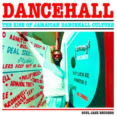 Dancehall. The Rise of Jamaican Dancehall Culture - Vinilo
