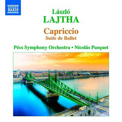 Lajtha - Capriccio / Suite de Ballet