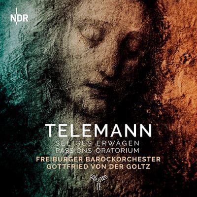 Telemann - Seliges Erwagen - Passions-Oratorium