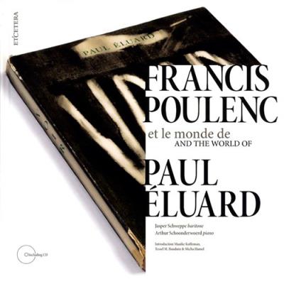 Francis Poulenc and The World of Paul Éluard - Ed especial + Libro