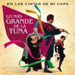 En las cintas de mi capa: Lo más grande de la Tuna en oferta
