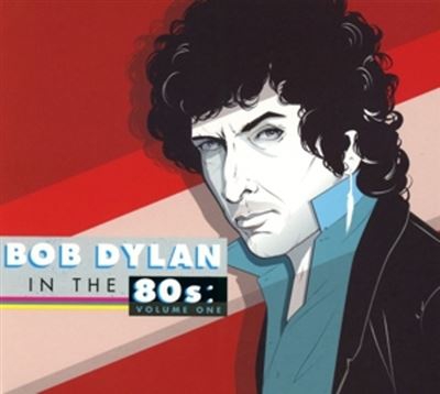 Bob Dylan In The 80s Vol 1