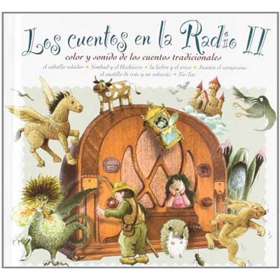 Los Cuentos en la Radio II - Color y sonido de los cuentos tradicionales
