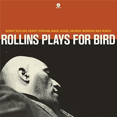 Rollins Plays For Bird (Edición Vinilo)