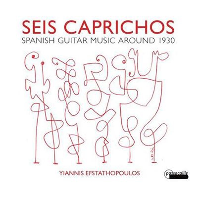 Seis Caprichos - Spanish Guitar Music Around 1930