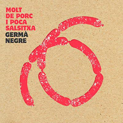 Molt de Porc i Poca Salsitxa precio