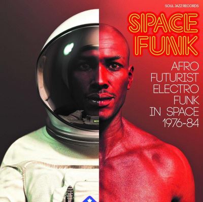 Space Funk. Afro Futurist Electro Funk In Space 1976-84 - 2 Vinilos