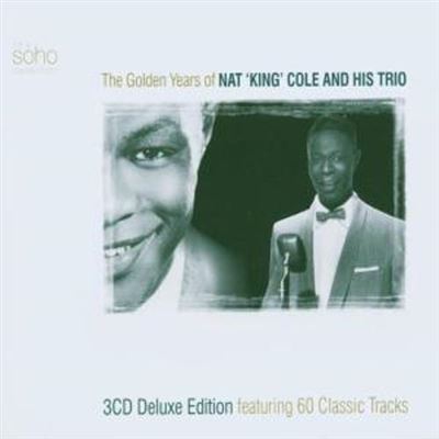 The Golden Years Of Nat King Cole ANd His Trio
