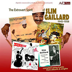 The Extrovert Spirit of Slim Gaillard 1945-1958 características