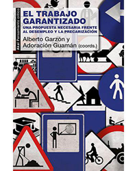 El trabajo garantizado. Una propuesta necesaria frente al desempleo y la precarización precio
