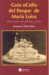 Guía oculta del parque de María Luisa en oferta