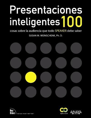 Presentaciones inteligentes. 100 cosas sobre la audiencia que todo " speaker " debe saber