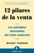 12 pilares de la venta. Los principios inmutables del éxito comercial