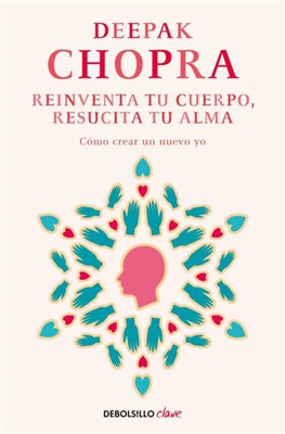 Reinventa tu cuerpo, resucita tu alma