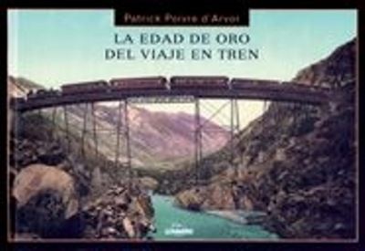 La edad de oro del viaje en tren