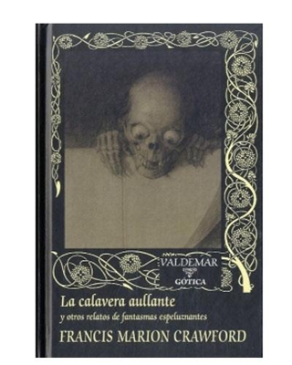 La calavera aullante y otros relatos de terror espeluznantes
