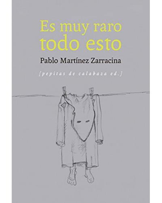 Es muy raro todo esto