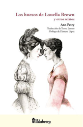 Los huesos de Louella Brown y otros relatos en oferta