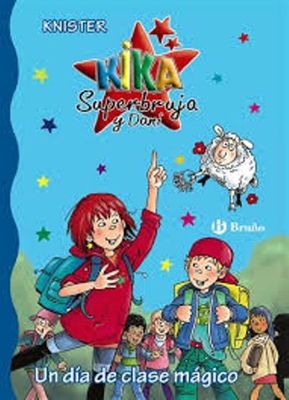Kika Superbruja y Dani. Un día de clase mágico