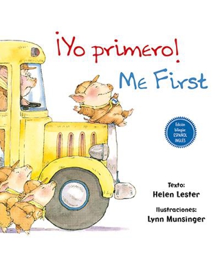 ¡Yo Primero!  / ¡Me First! (Bilingüe español - inglés)