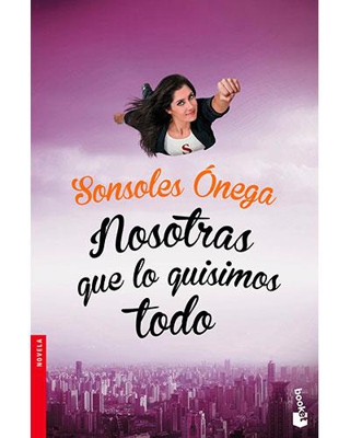 Nosotras que lo quisimos todo