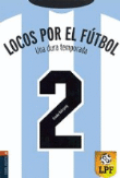 Locos por el fútbol 2. Una dura temporada precio