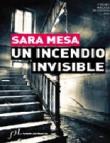 Un incendio invisible