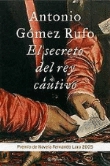 El secreto del rey cautivo. Premio Fernando Lara 2005