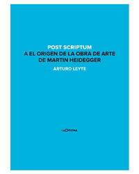 Post scriptum. A el origen de la obra de arte de Martin Heidegger características