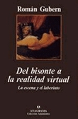 Del bisonte a la realidad virtual