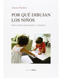 Por qué dibujan los niños. Guía práctica para padres y maestros características