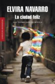 La ciudad feliz. Premio Jaén de Novela 2009 precio