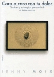 Cara a cara con tu dolor