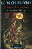 El horror de la escalera y otros cuentos fantásticos características