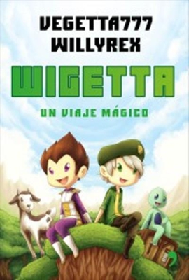 Wigetta. Un viaje mágico
