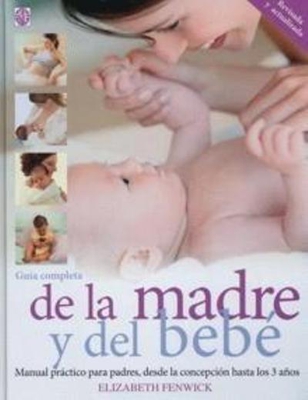 Guía completa de la madre y del bebé