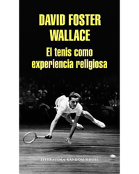 El tenis como experiencia religiosa en oferta