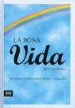 La bona vida